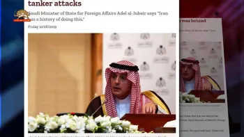 عادل الجبیر: رژیم ایران در حمله به دو نفتکش در دریای عمان نقش دارد