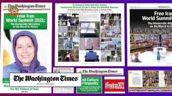 واشینگتن تایمز ـ اجلاس جهانی ایران آزاد ۲۰۲۱ ـ آلترناتیو دمکراتیک به سوی پیروزی بزرگترین کنفرانس آنلاین