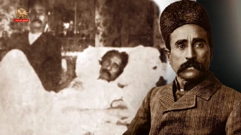 نگاهی به حیات مبارزاتی سردار ملی ستارخان
